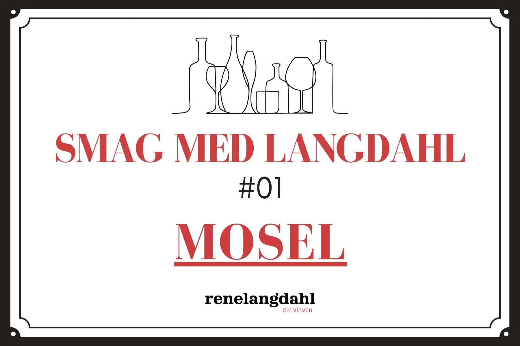 SMAG MED LANGDAHL #1: MOSEL inkl. udvalgte vine