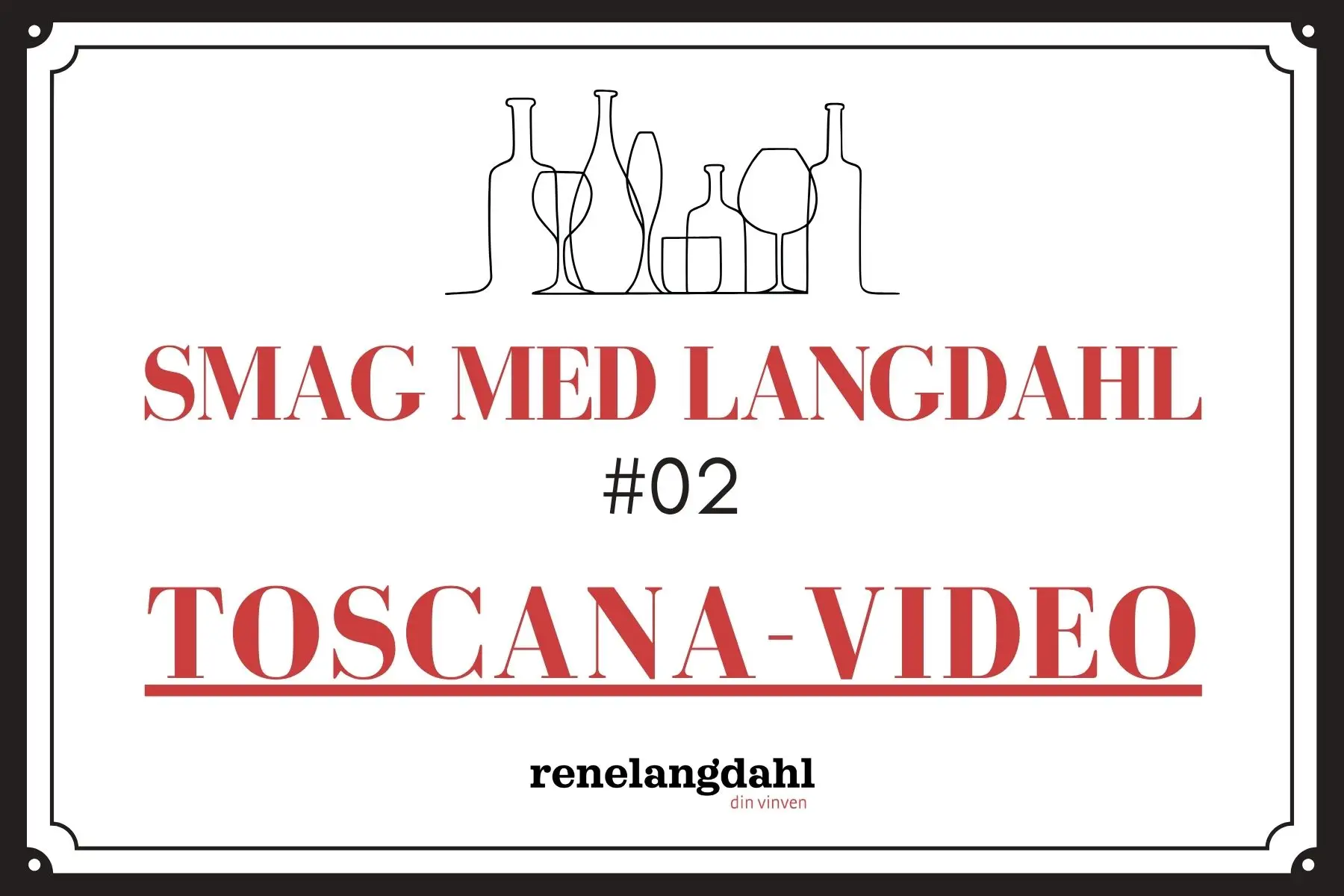SMAG MED LANGDAHL #2: TOSCANA-VIDEO (+ områdebeskrivelse og quiz)